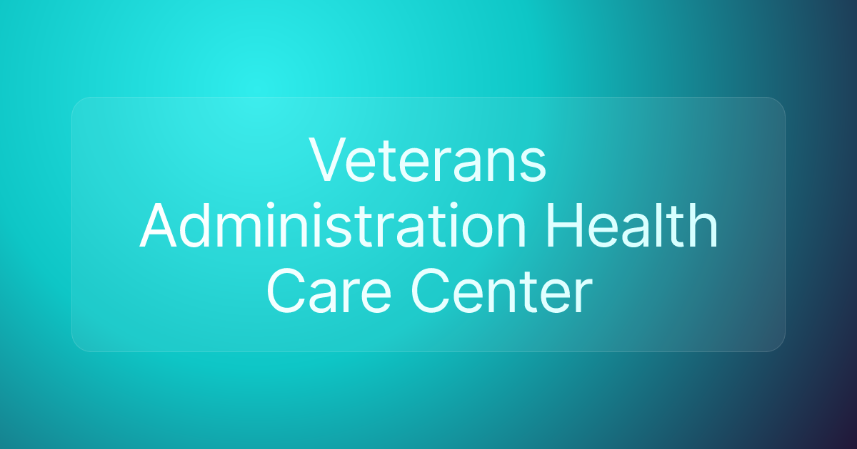 Veterans Administration Health Care Center