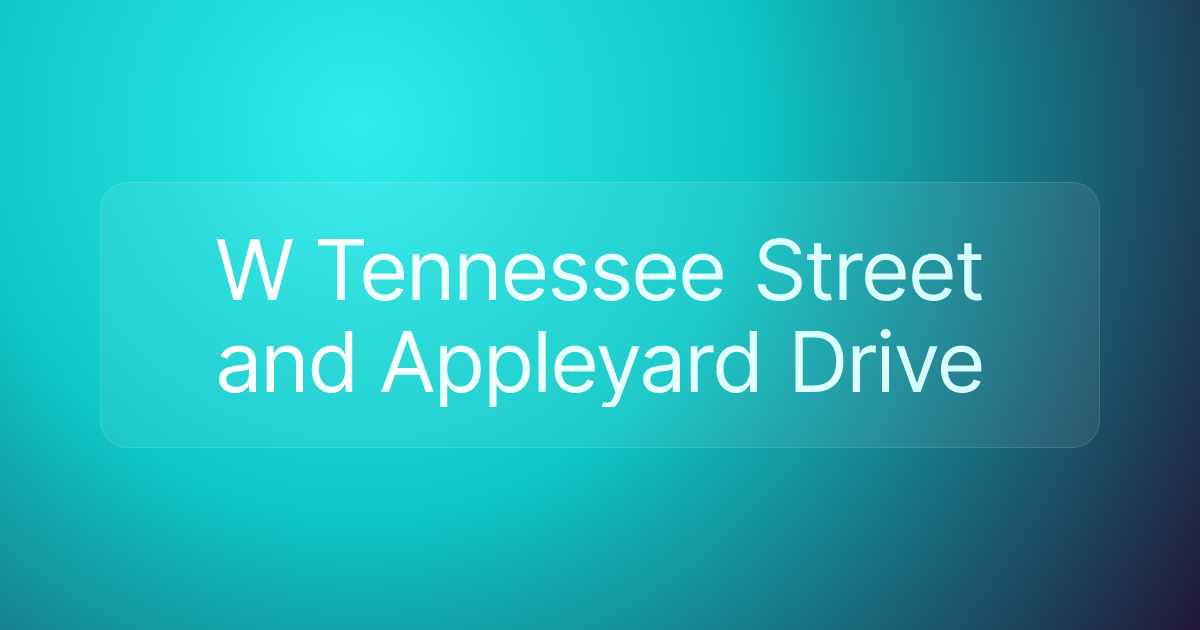 W Tennessee Street and Appleyard Drive