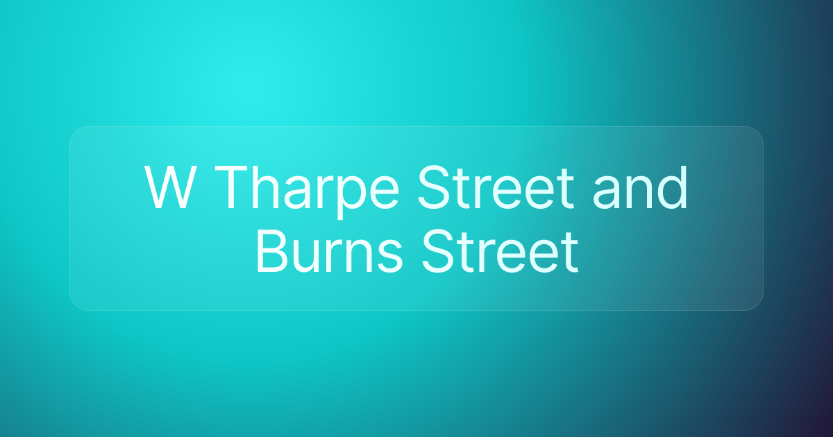 W Tharpe Street and Burns Street