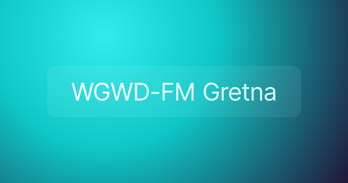 WGWD-FM Gretna