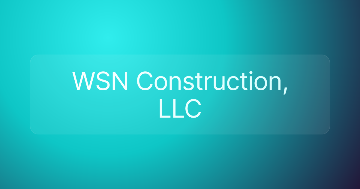 WSN Construction, LLC