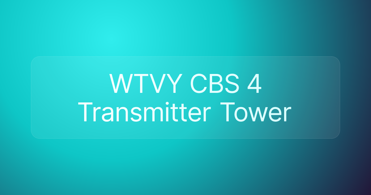 WTVY CBS 4 Transmitter Tower