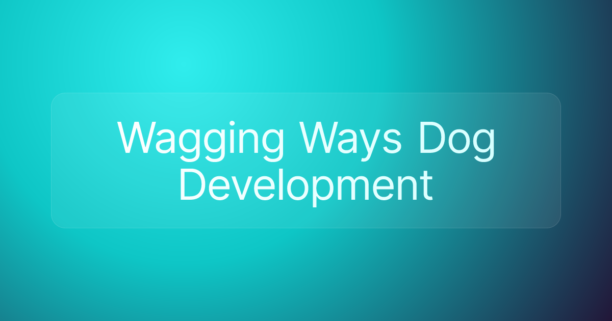 Wagging Ways Dog Development