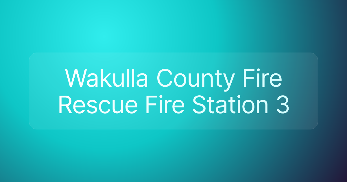 Wakulla County Fire Rescue Fire Station 3