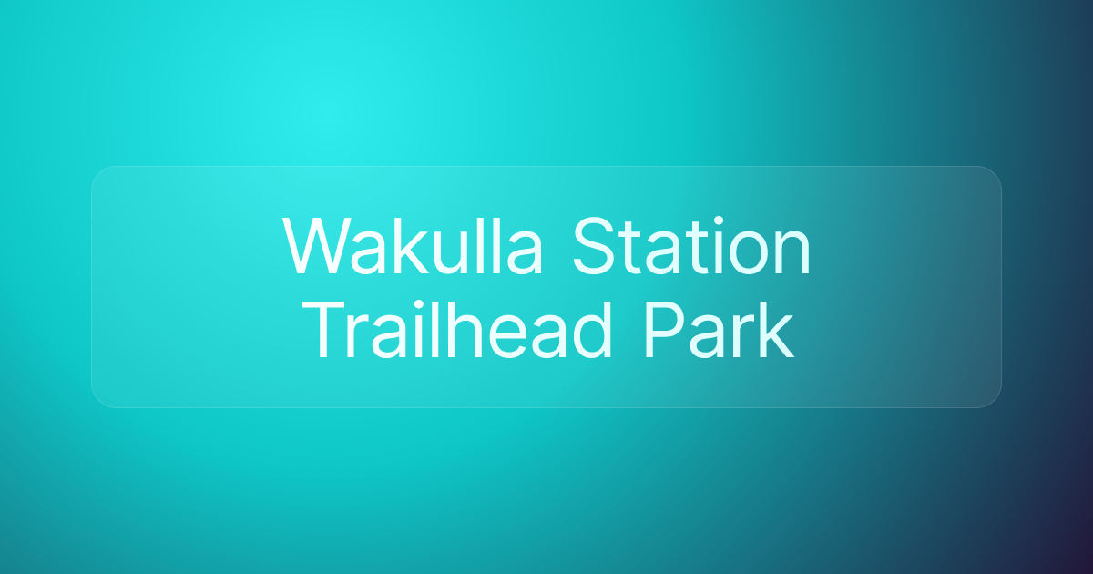 Wakulla Station Trailhead Park