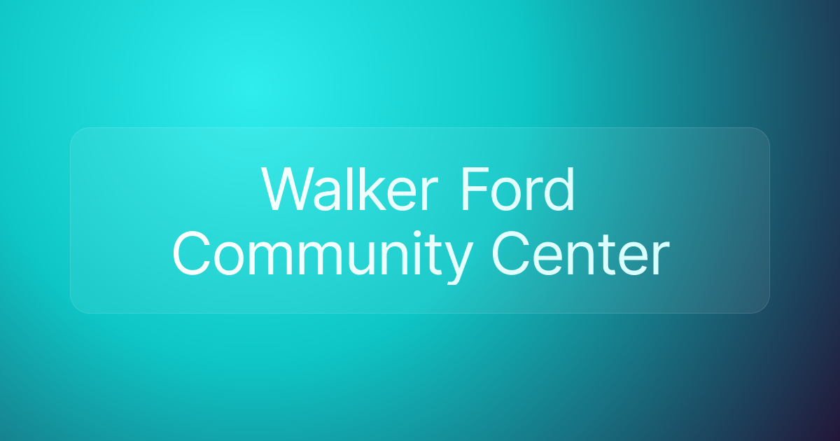 Walker Ford Community Center