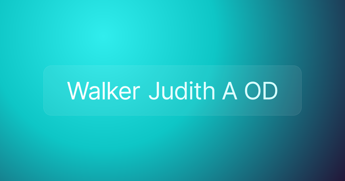 Walker Judith A OD