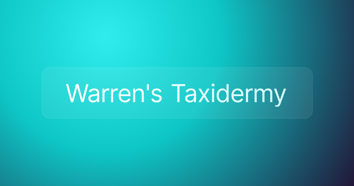Warren's Taxidermy