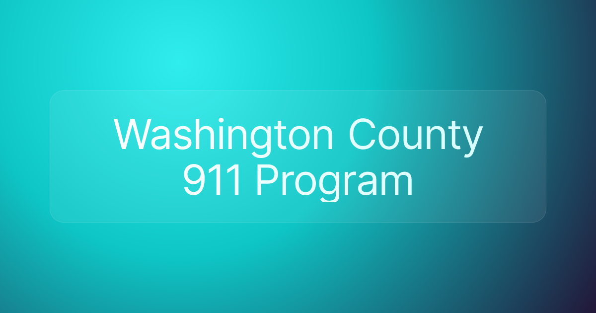 Washington County 911 Program