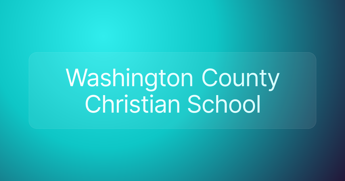 Washington County Christian School