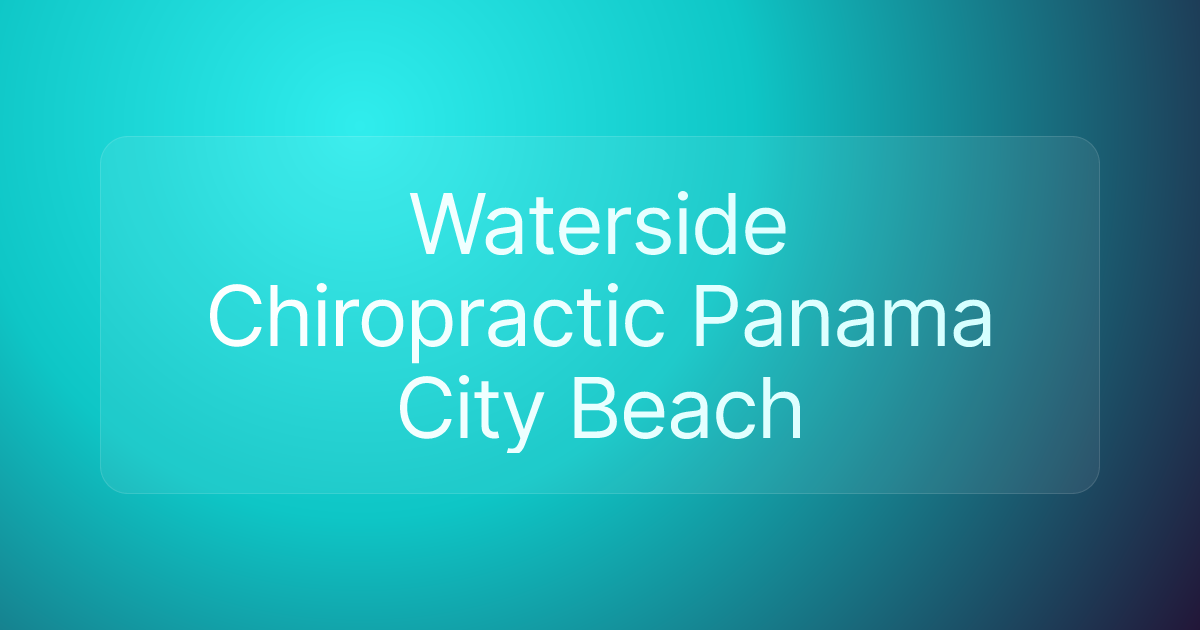 Waterside Chiropractic Panama City Beach
