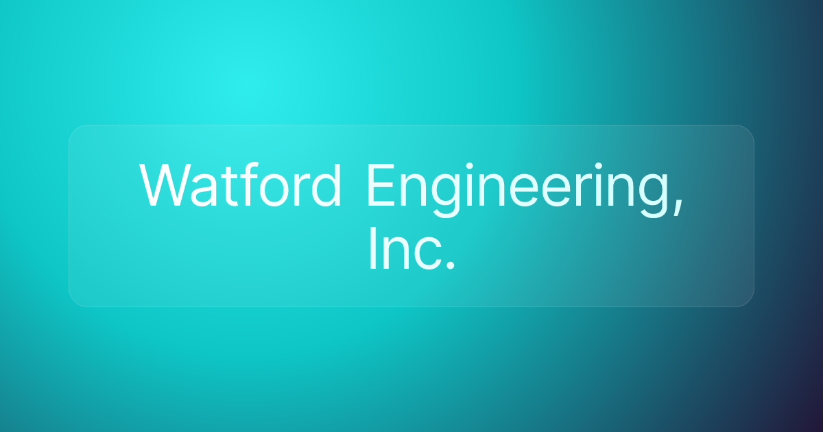 Watford Engineering, Inc.