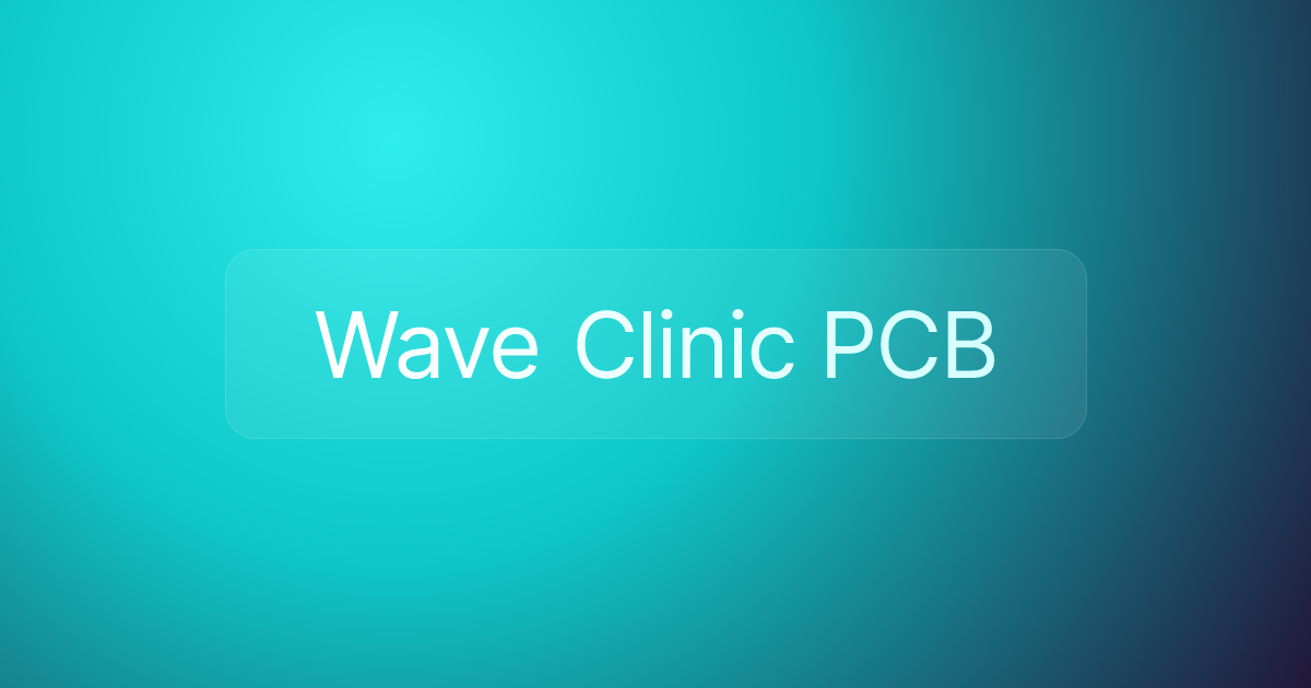 Wave Clinic PCB