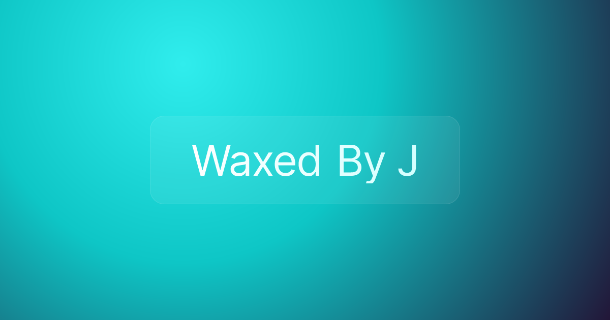 Waxed By J
