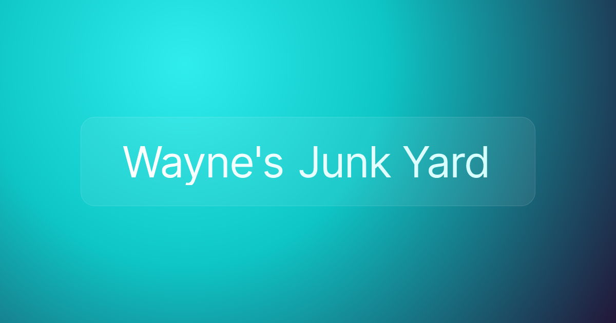 Wayne's Junk Yard