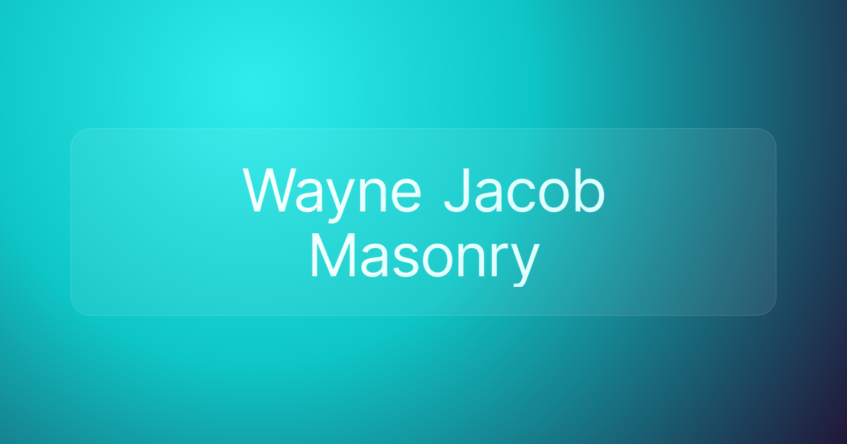 Wayne Jacob Masonry