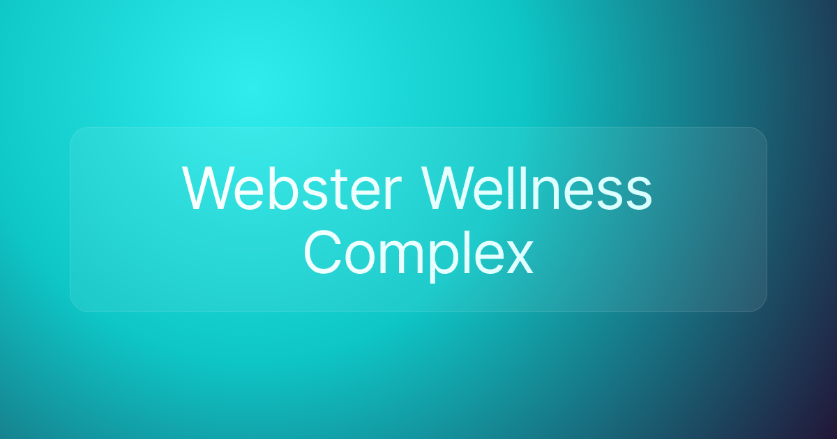 Webster Wellness Complex