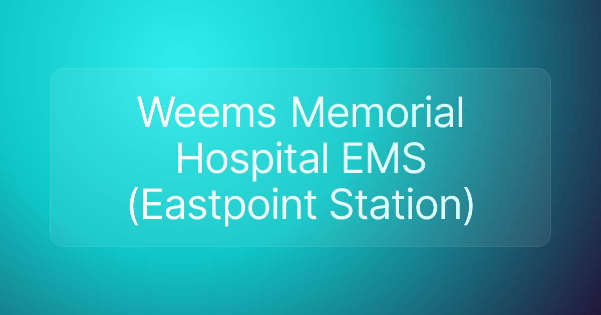 Weems Memorial Hospital EMS (Eastpoint Station)