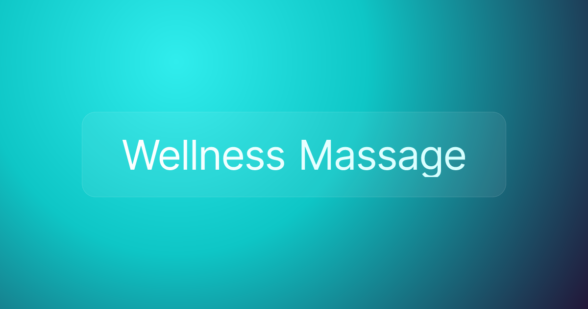 Wellness Massage