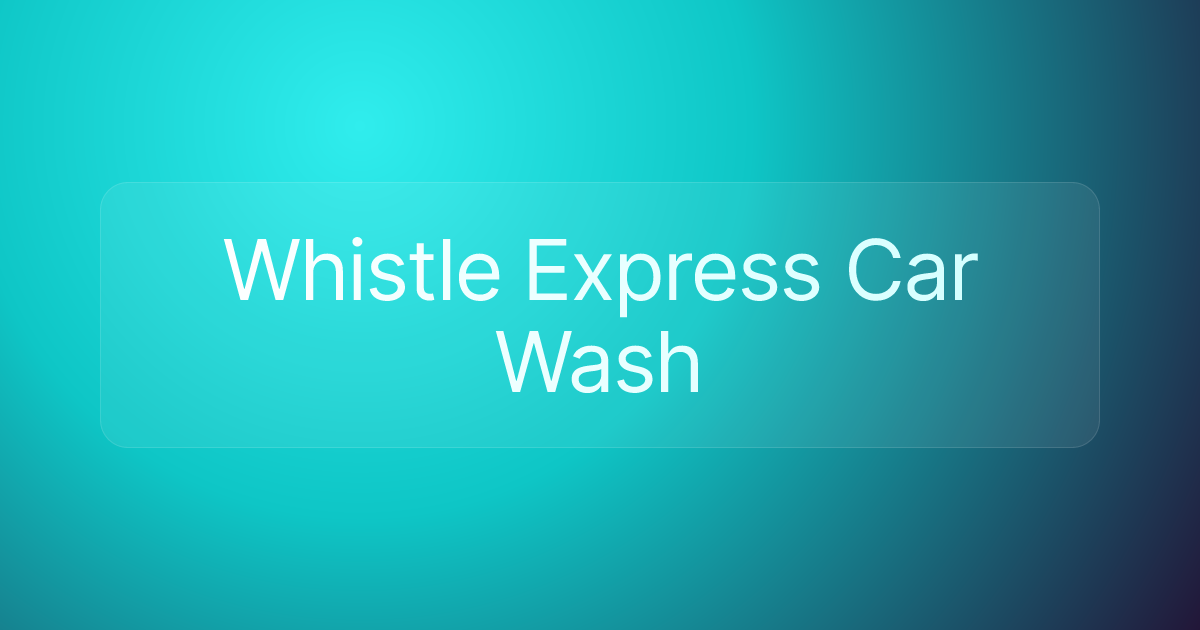 Whistle Express Car Wash