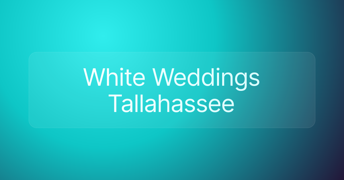 White Weddings Tallahassee