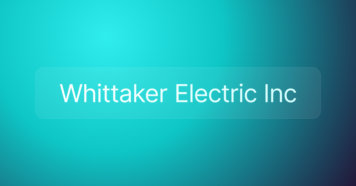 Whittaker Electric Inc