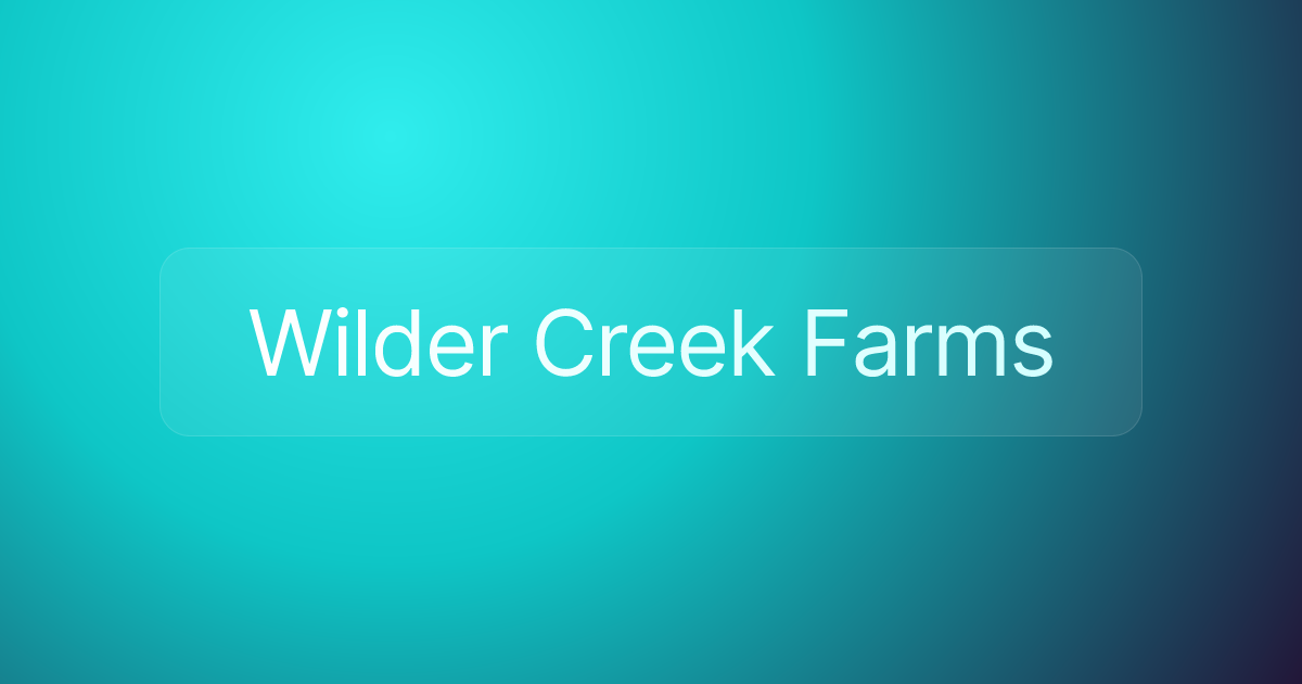 Wilder Creek Farms