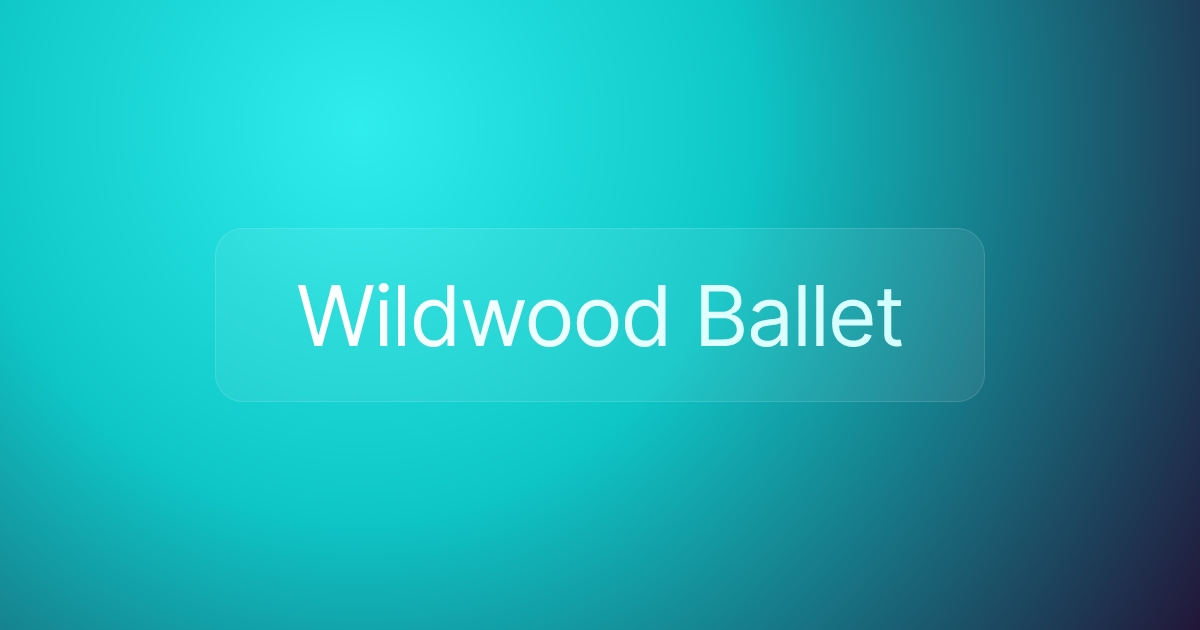 Wildwood Ballet