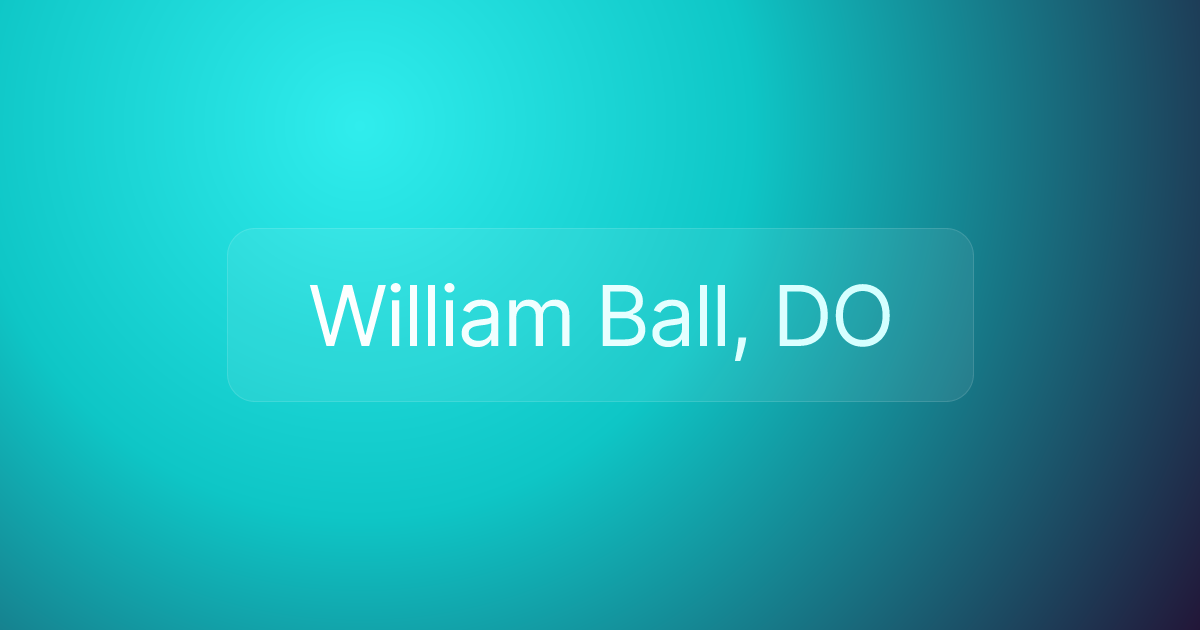 William Ball, DO