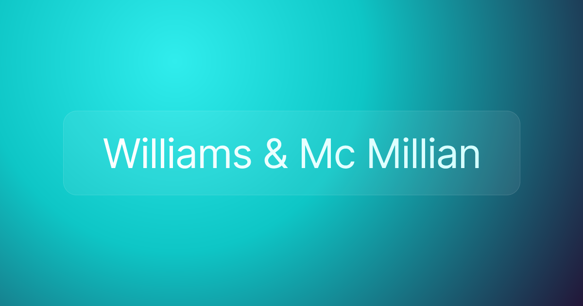 Williams & Mc Millian