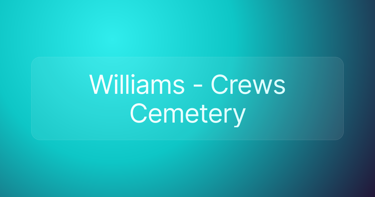 Williams - Crews Cemetery