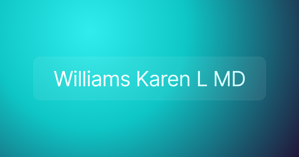 Williams Karen L MD