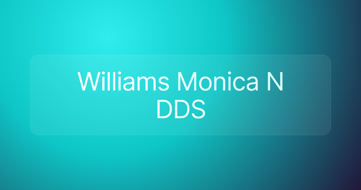 Williams Monica N DDS