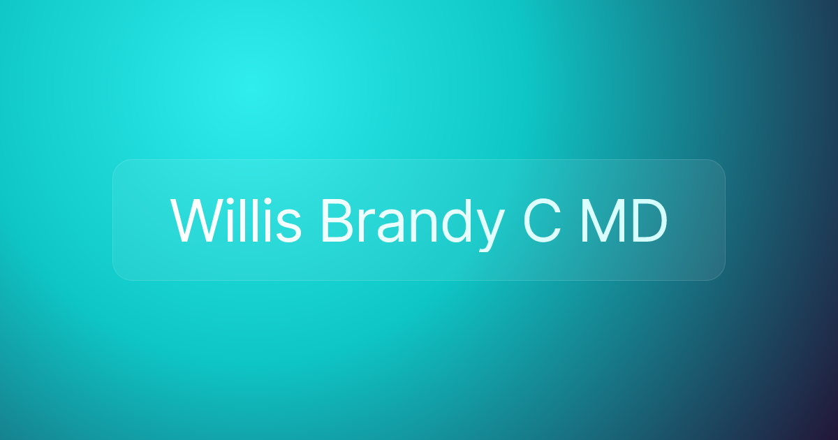 Willis Brandy C MD