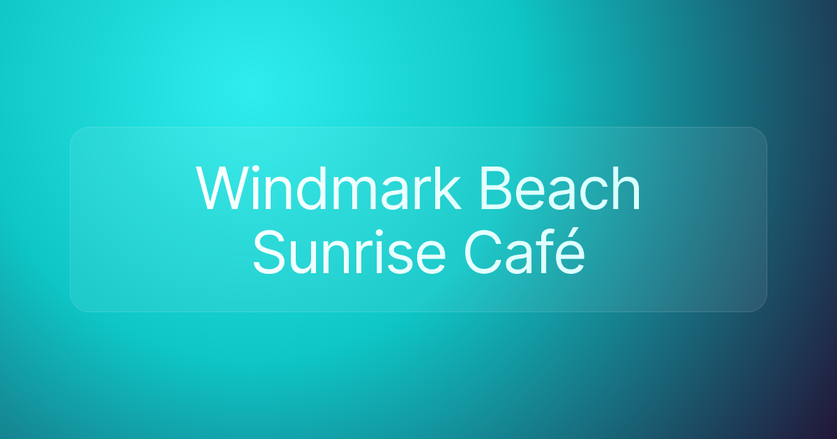 Windmark Beach Sunrise Café