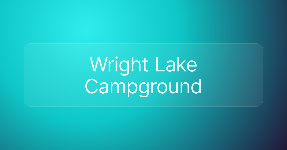 Wright Lake Campground