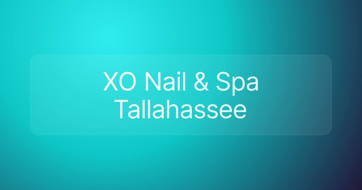 XO Nail & Spa Tallahassee