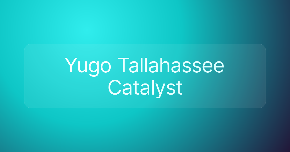 Yugo Tallahassee Catalyst