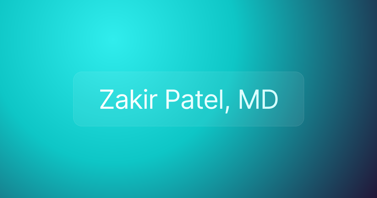 Zakir Patel, MD