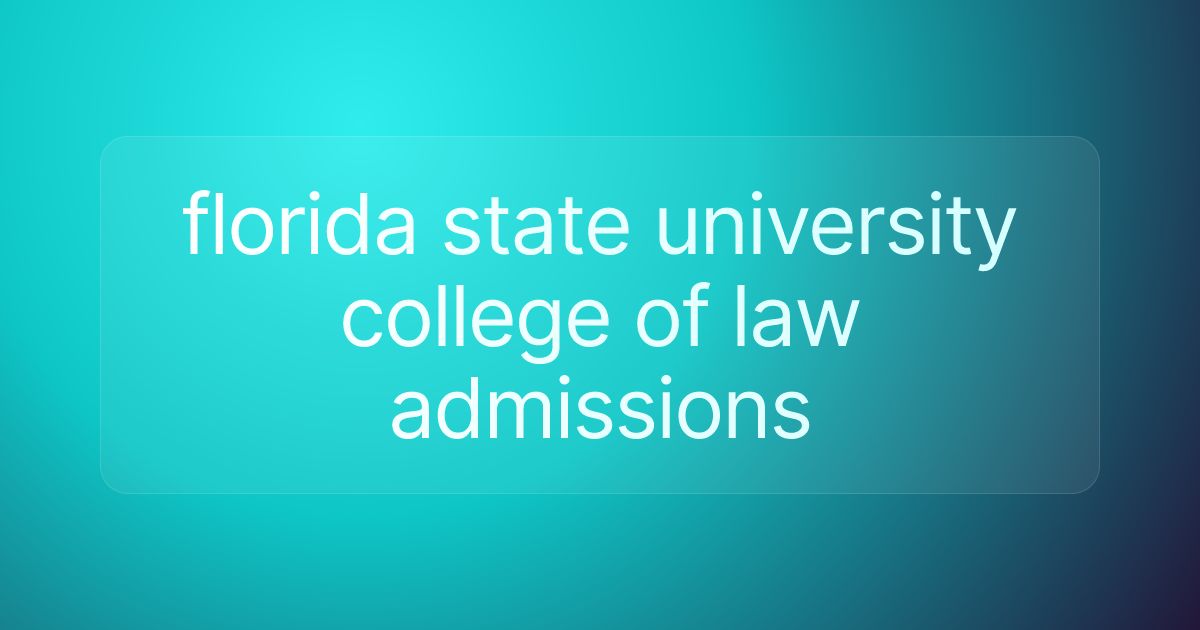 florida state university college of law admissions