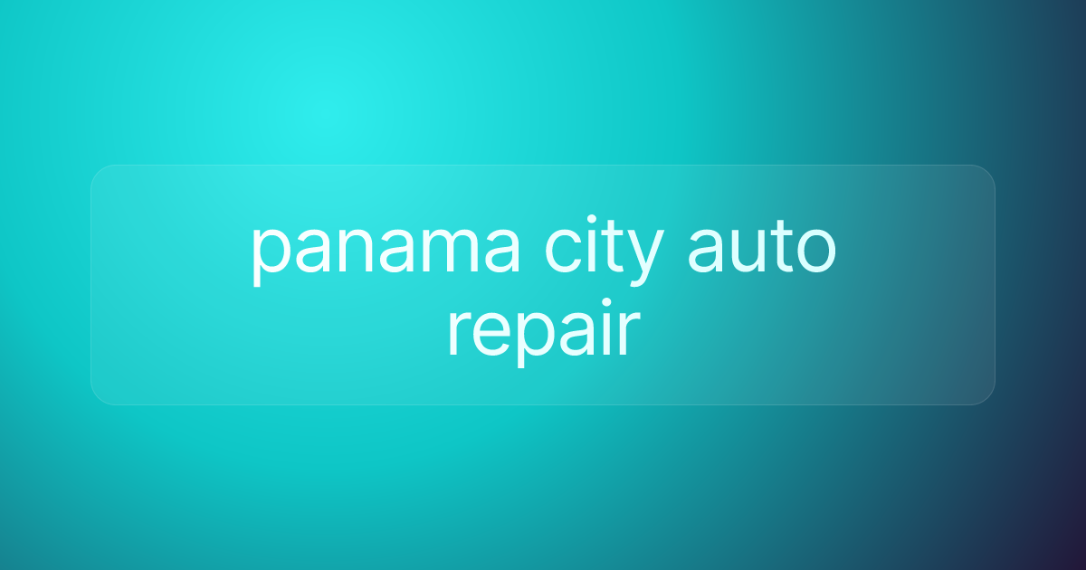 panama city auto repair